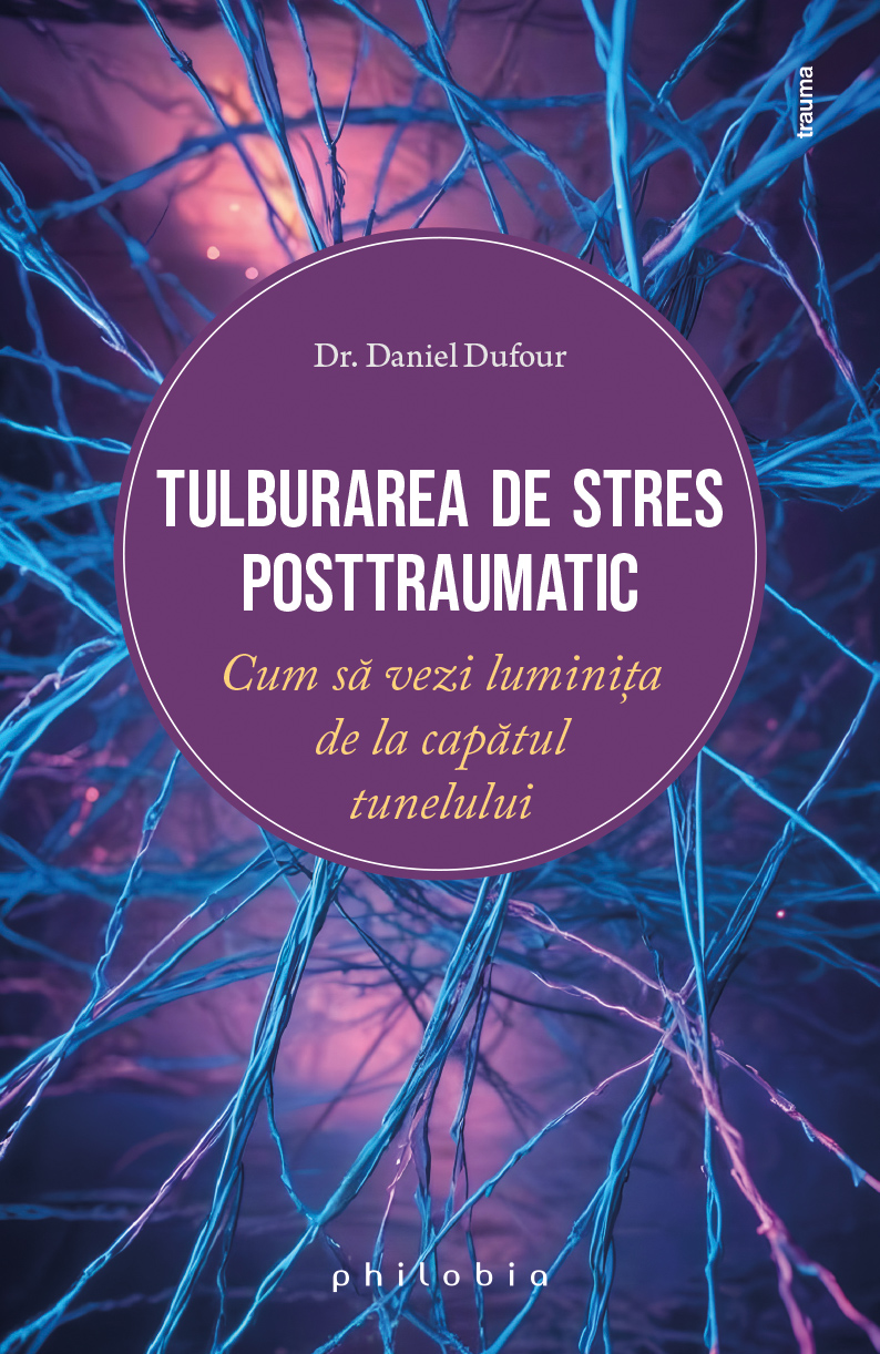 Descoperă cartea "Tulburarea de stres posttraumatic" de Daniel Dufour